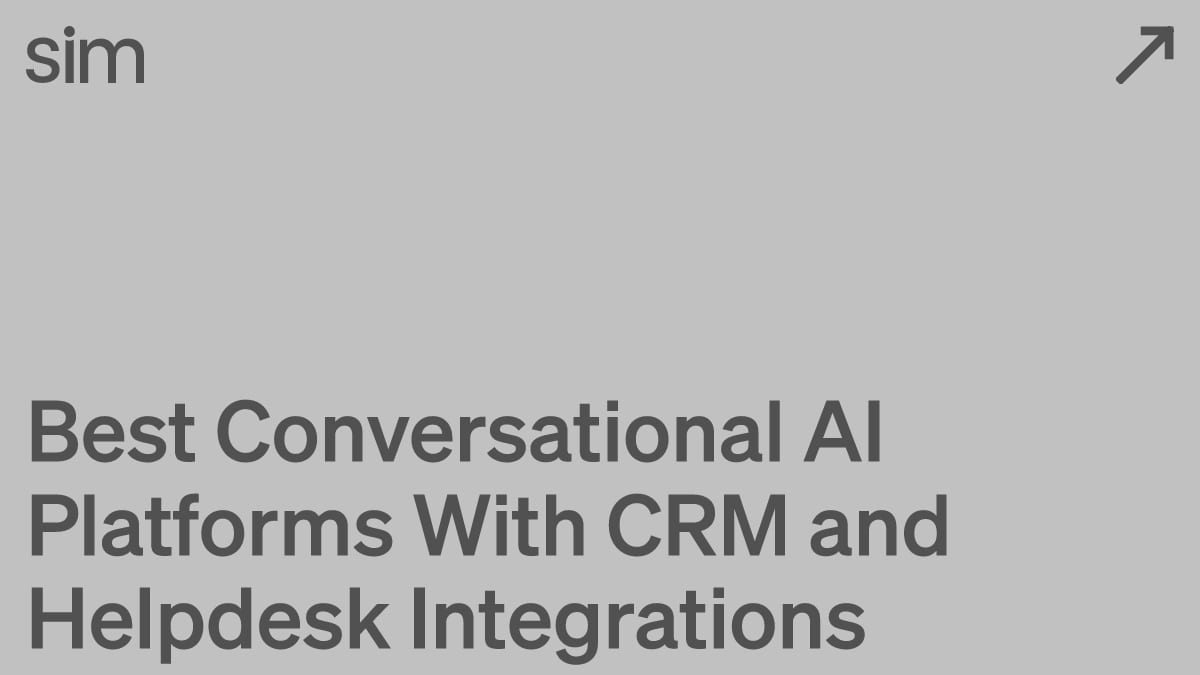 Best Conversational AI Platforms for CRM and Helpdesk: Multi-Model Chatbot Builders Compared
